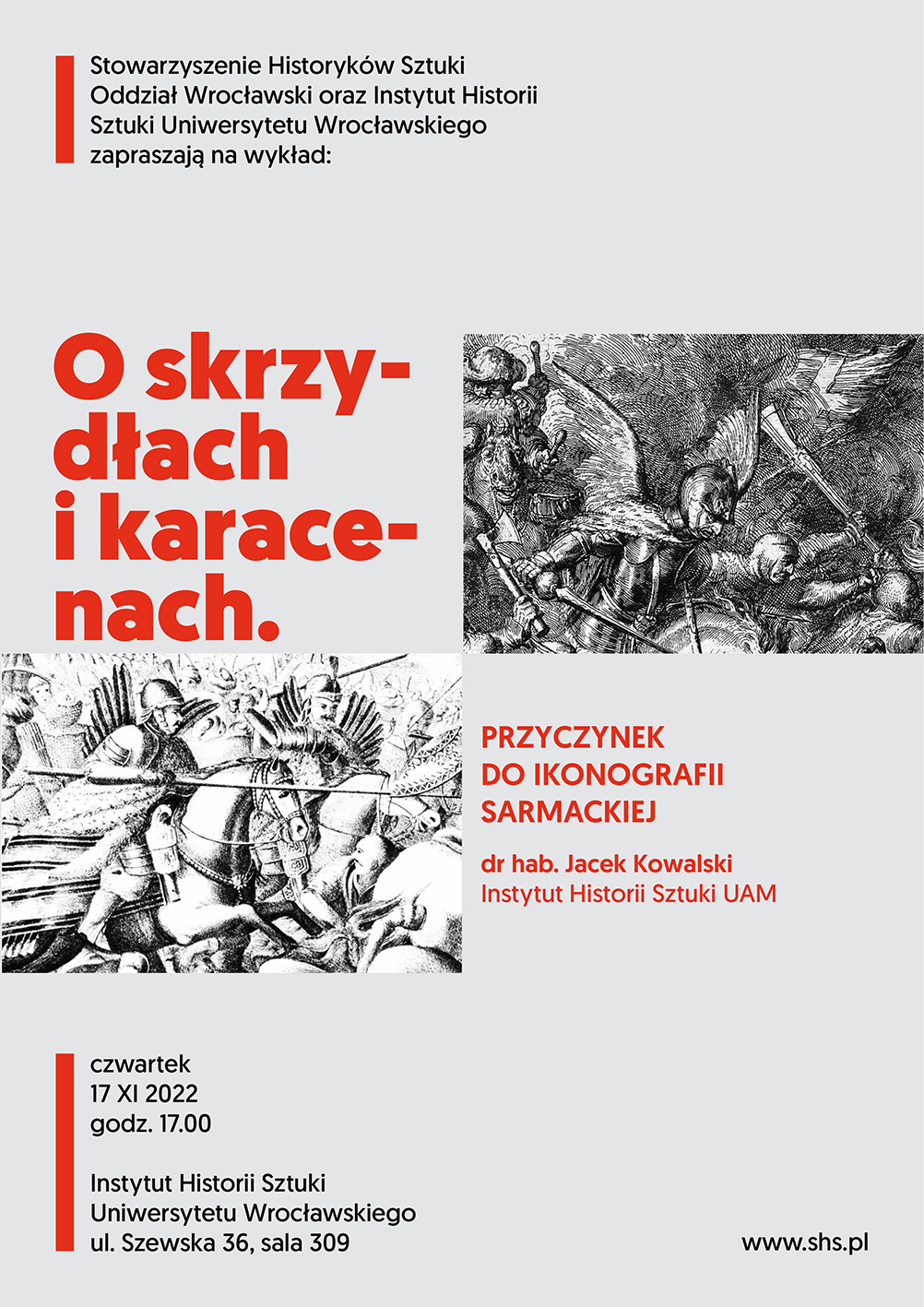 Zaproszenie na wykład "O SKRZYDŁACH I KARACENACH" który odbędzie się 17 listopada o godz. 17:00 w Instytucie Historii Sztuki Uniwersytetu Wrocławskiego przy ul. Szewskiej 36, w sali 309.